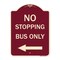 Signmission No Stopping Bus with Arrow Left Heavy-Gauge Aluminum Architectural Sign, 24" x 18", BU-1824-23578 A-DES-BU-1824-23578 - alternate 1